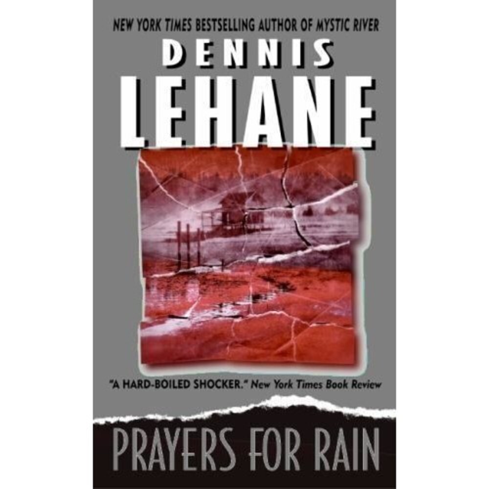Prayers for Rain (Patrick Kenzie/Angela Gennaro Novels) By Lehane, Dennis - GOOD